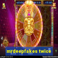 mrdeepfakes twice